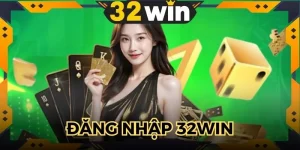 Đăng Nhập 32WIN