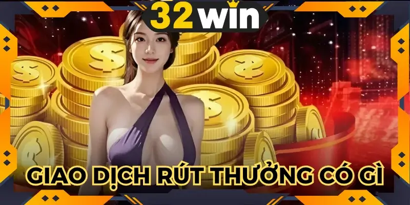 rút tiền 32WIN