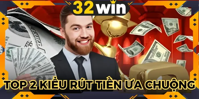 Rút tiền 32WIN
