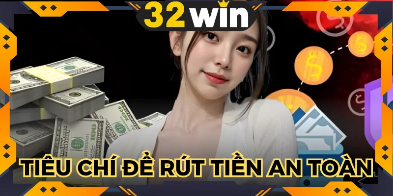 Rút tiền 32WIN