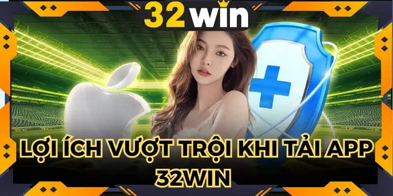 tải app 32WIN