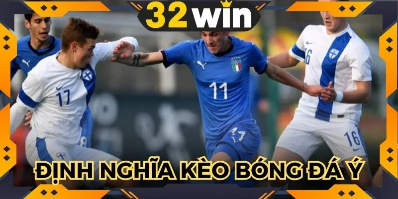 kèo bóng đá Ý