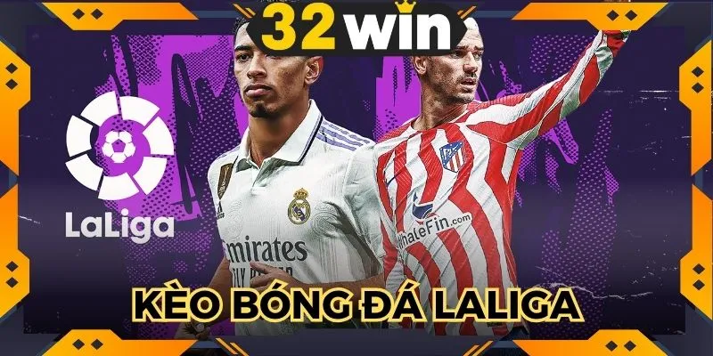 Kèo Bóng Đá LaLiga
